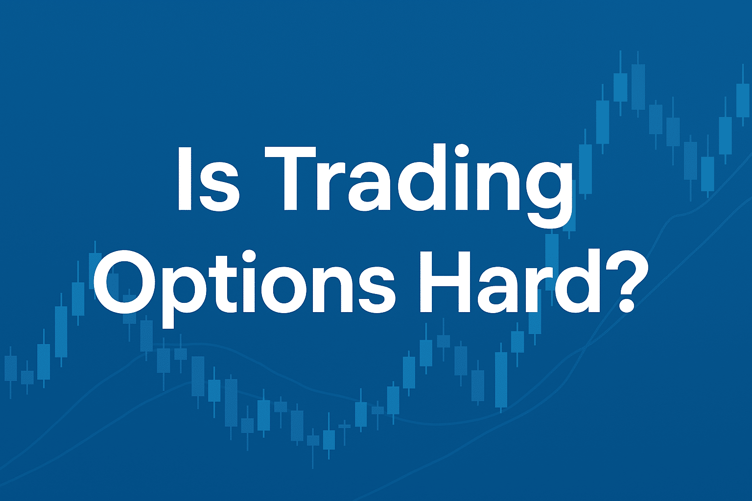 Is Options Trading Hard graph